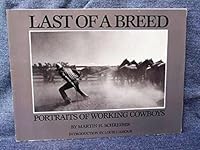 Last of a Breed: Portraits of Working Cowboys 0553345281 Book Cover