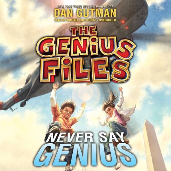 Dan Gutman presents Never Say Genius