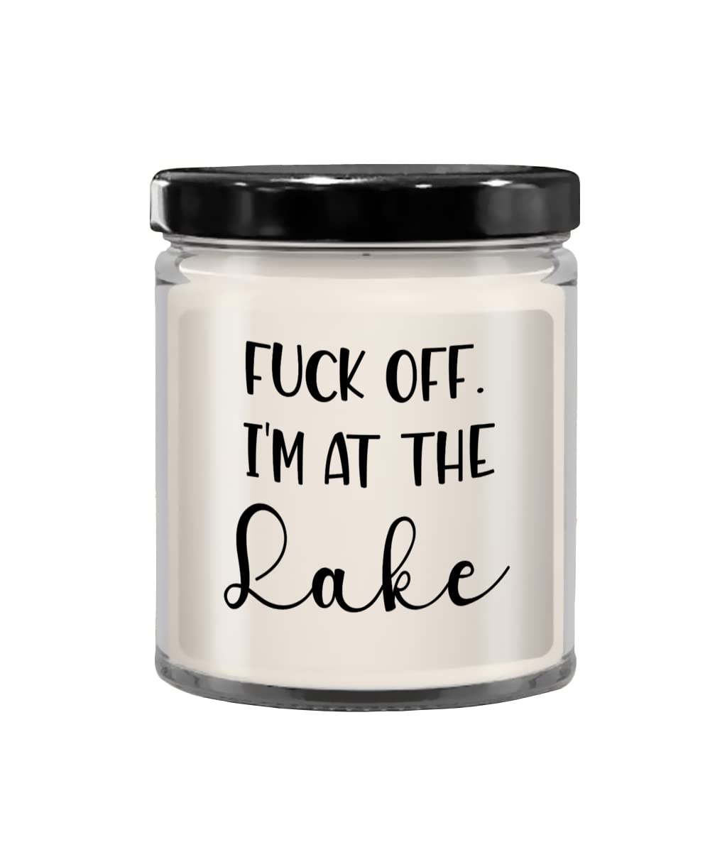 Lake Life Candle Fuck Off Im At The Lake Funny Fishing Camping Hiking Outdoor Lover Birthday Christmas Ideas for Dad Grandpa 9 Oz. Vanilla Soy Scente