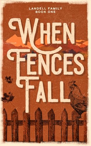 When Fences Fall: Small-town, grumpy sunshine romance - image 1