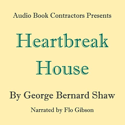 Heartbreak House by George Bernard Shaw