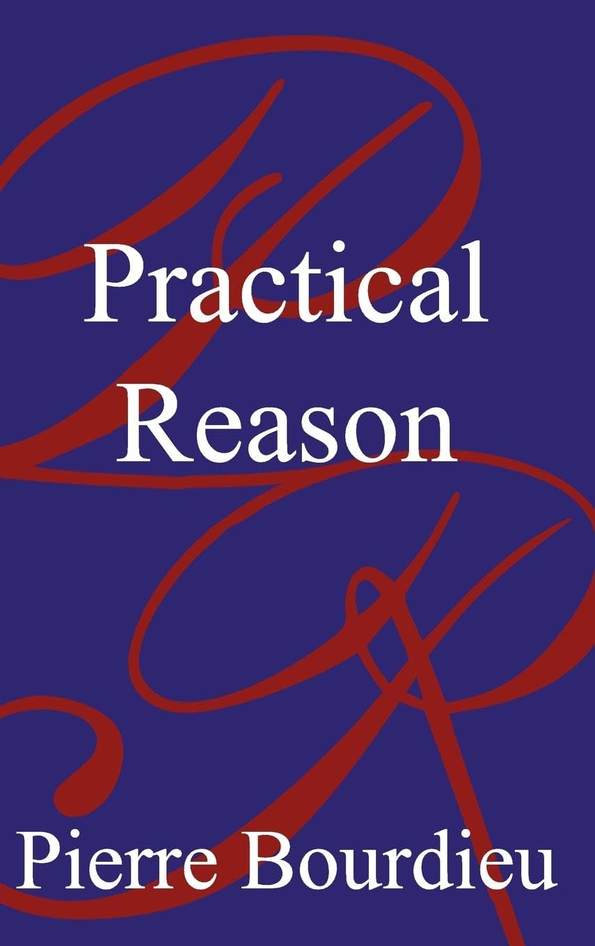 Practical Reason: On the Theory of Action
