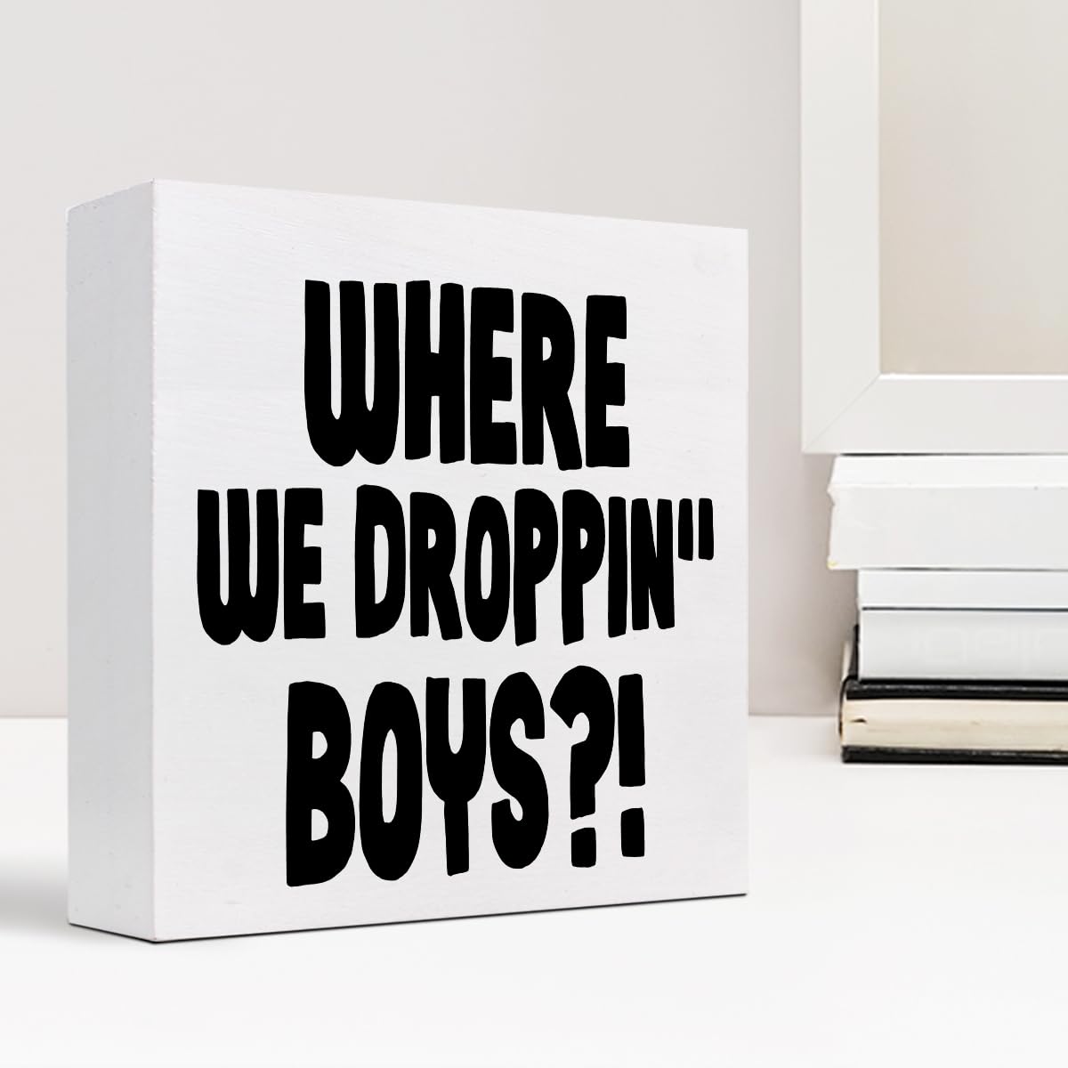 Cartel divertido para videojuegos, con texto en inglés Where We Dropping Boys (Where We Dropping Boys) con cita de videojuegos, caja de madera, placa de bloques, decoración de escritorio para el 6