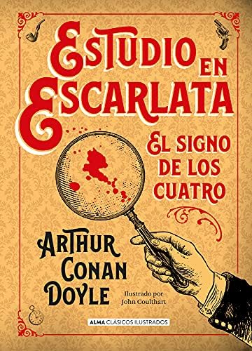 Estudio en escarlata: El Signo de Los Cuatro (Clásicos ilustrados)