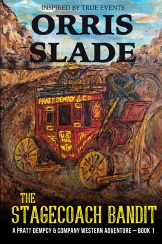 The Stagecoach Bandit: A Pratt Dempcy & Company Western Adventure - Book 1