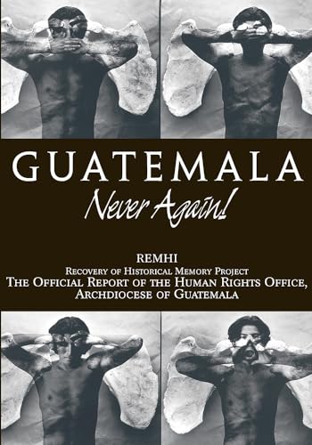 Guatemala: Never Again!