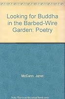 Looking for Buddha in the Barbed-Wire Garden 1888105089 Book Cover