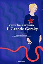 Il Grande Gorsky (Italian Edition)