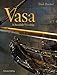 Hocker, F: Vasa: A Swedish Warship