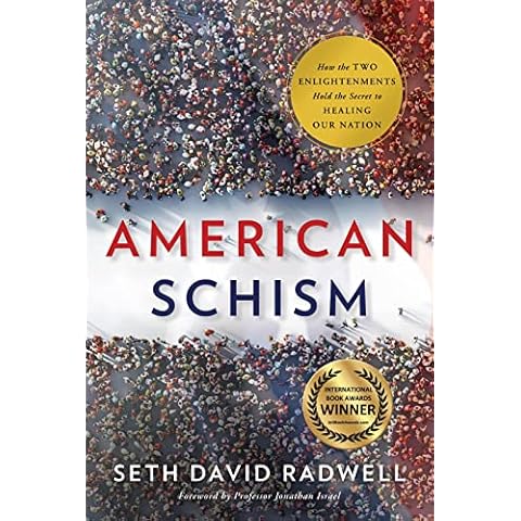 American Schism: How the Two Enlightenments Hold the Secret to Healing our Nation Cover