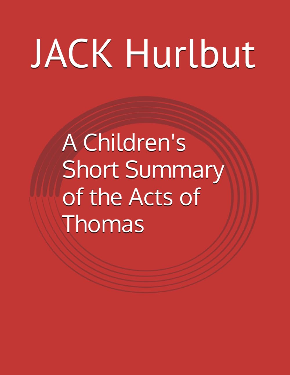 A Children's Short Summary of the Acts of Thomas