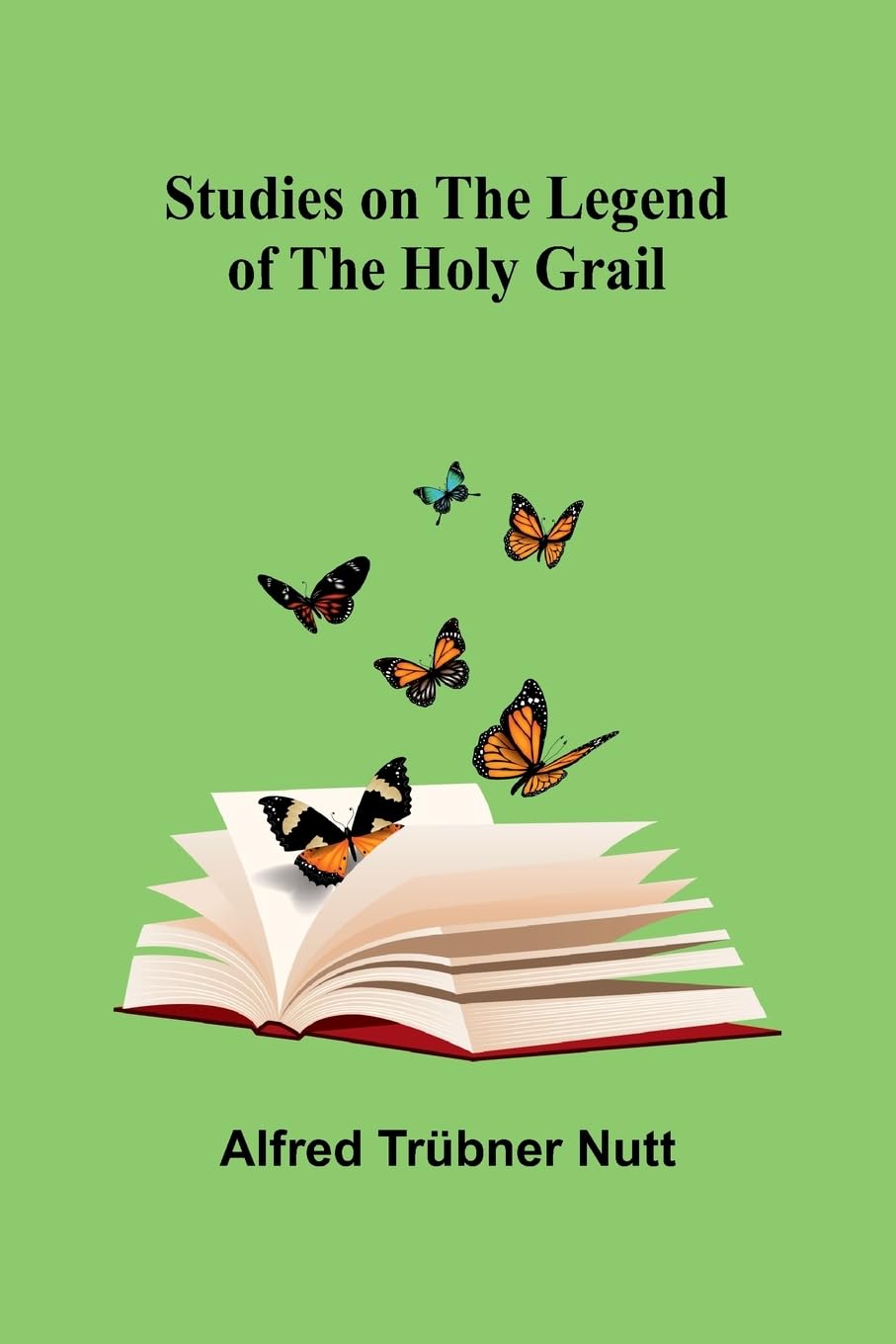Studies on the Legend of the Holy Grail