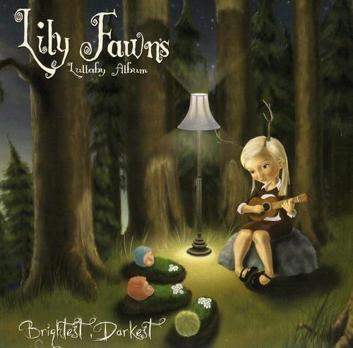 Lily's Lullaby Album -Brightest Darkest [Audio CD] Lily Fawn