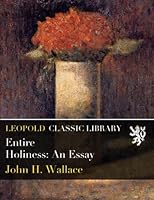 Entire Holiness: An Essay B019QFMIKE Book Cover