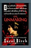 The Unmaking
