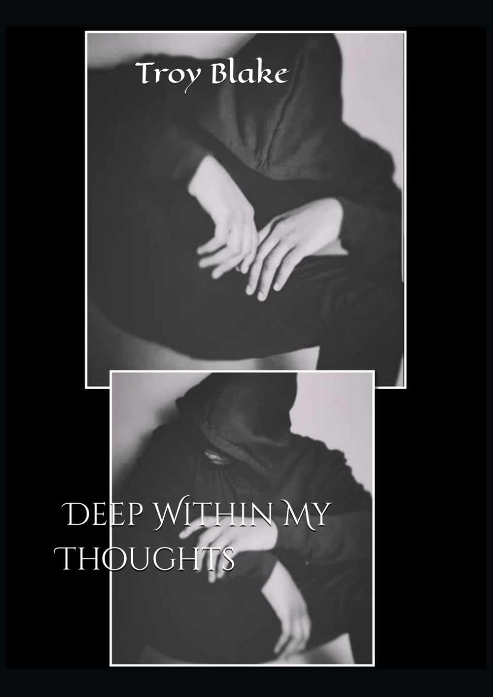 Deep Within My Thoughts