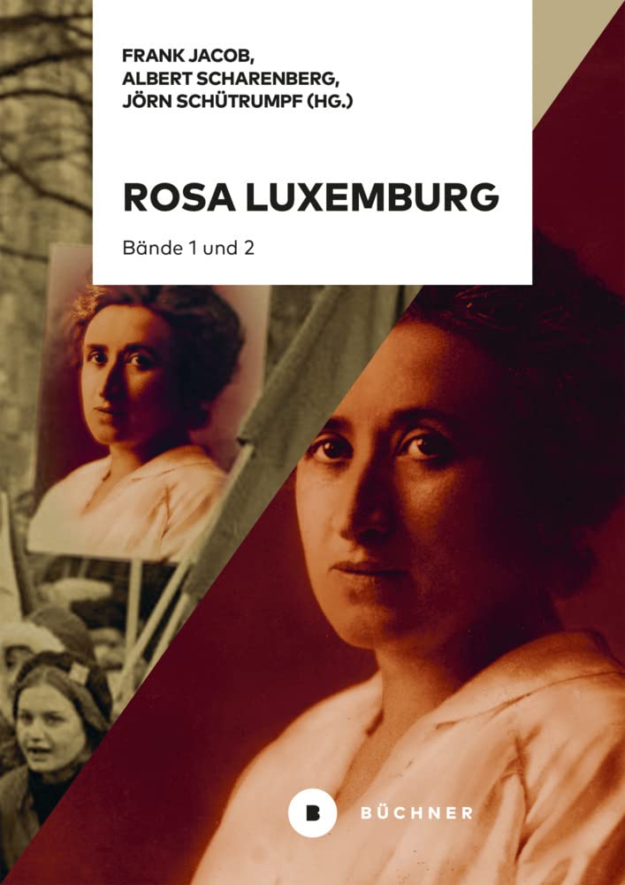 Rosa Luxemburg: 2 Bände – Band 1: Leben und Wirken, Band: Nachwirken