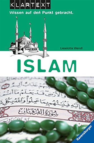 Islam (Klartext - Wissen auf den Punkt gebracht)