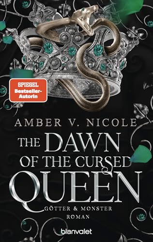 The Dawn of the Cursed Queen - Götter und Monster 3: Roman - Die auf TikTok gehypte Romantasy endlich auf Deutsch!