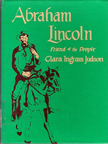 Abraham Lincoln: Friend of the People. B000TBDMVY Book Cover