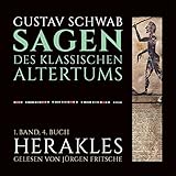 Herakles: Die Sagen des klassischen Altertums Band 1, Buch 4 - Gustav Schwab