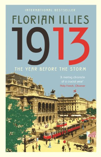 Télécharger 1913: The Year before the Storm (English Edition) livre En ligne