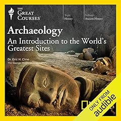 Archaeology: An Introduction to the World's Greatest Sites Titelbild