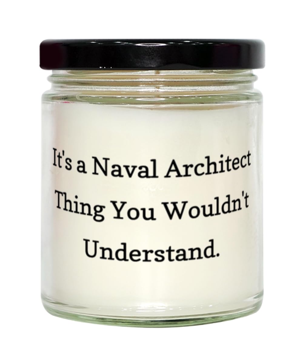 Cute Naval architect Scent Candle, It's a Naval Architect, Fancy Gifts for Men Women from Colleagues, Birthday Unique Gifts, Nautical scented candles, Maritime scented candles, Ocean scented candles,