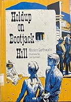 Holdup on Bootjack Hill B0007E1S2I Book Cover