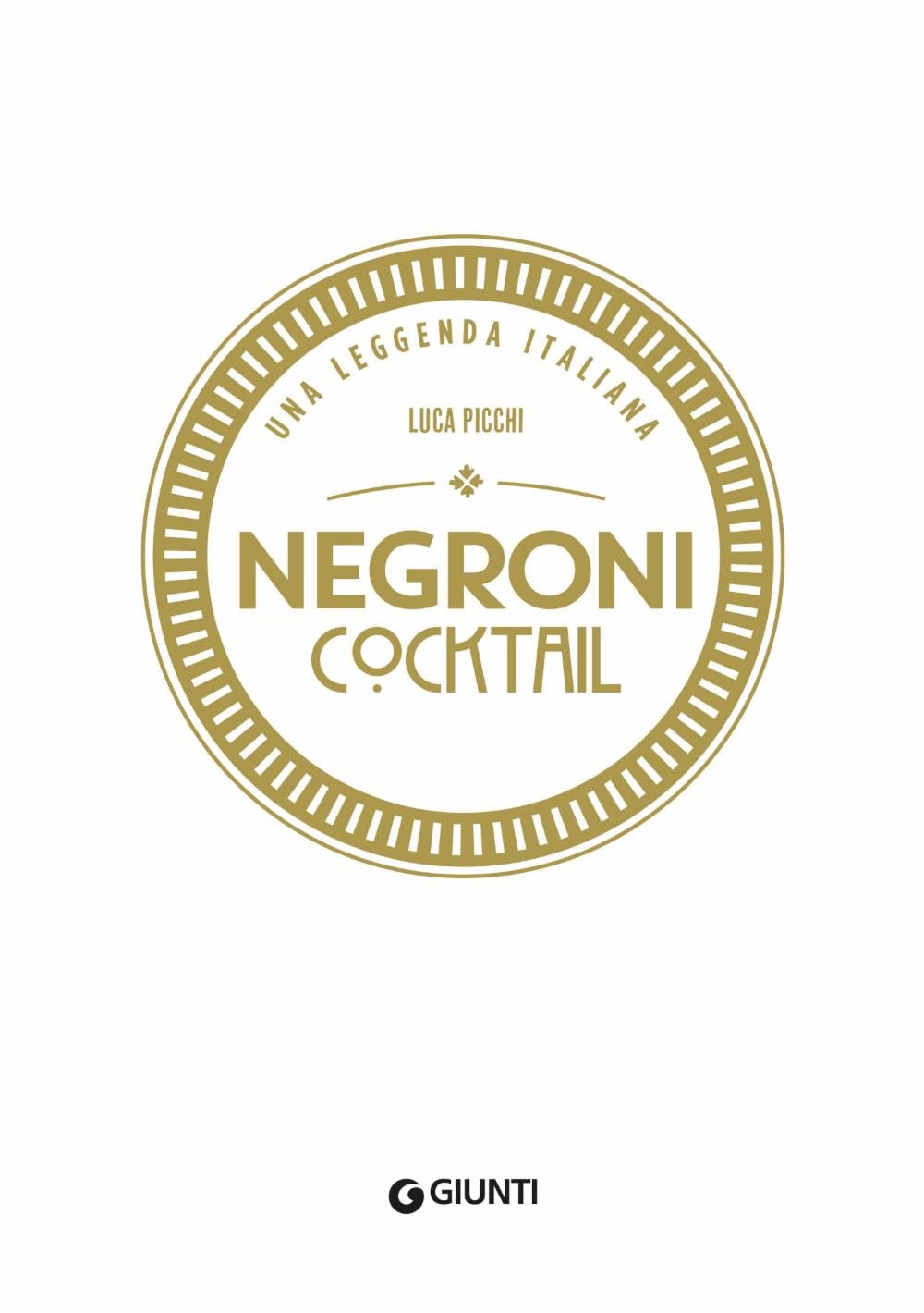 Negroni cocktail. Una leggenda italiana