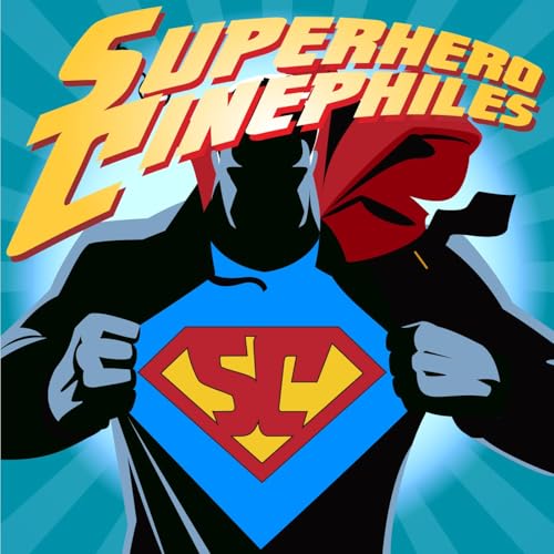 Superhero Cinephiles Podcast Por Perry Constantine and Derrick Ferguson (Host Emeritus) arte de portada