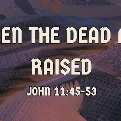 When The Dead Are Raised