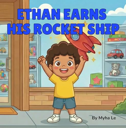 Ethan Earns His Rocket Ship