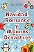 Navidad, Romance y Algunos Desastres (Spanish Edition)