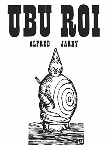 Ubu roi: Drama in 5 acts B0007HBSU2 Book Cover