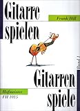 Gitarrespielen - Gitarrenspiele.Bd.1