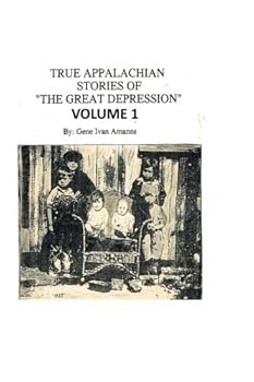 Paperback True Appalachian stories of ''The Great Depression'' Book