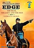 THE BLUE, THE GREY AND THE RED. (Edge Series Book 6)
