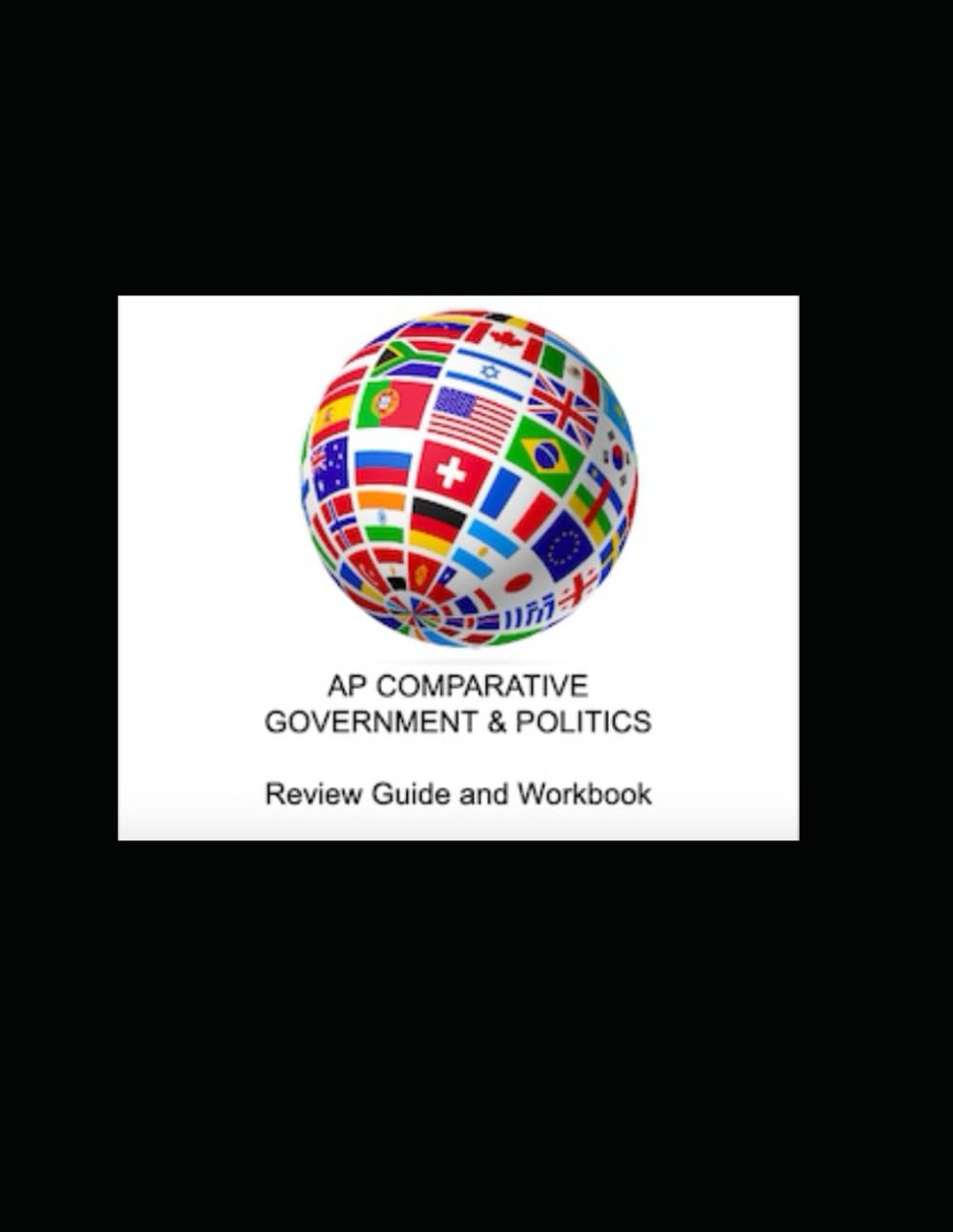 AP Comparative Government and Politics: Review Guide and Workbook