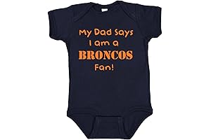 My Dad Says I Am a Broncos Fan Baby Bodysuit