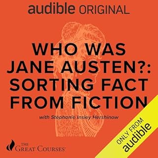 Who Was Jane Austen? Sorting Fact from Fiction Audiolibro Por Stephanie Insley Hershinow, The Great Courses arte de portada