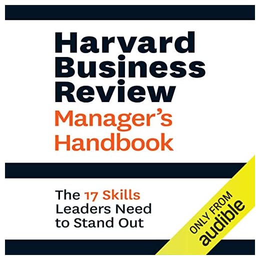 Harvard Business Review Manager's Handbook: The 17 Skills Leaders Need to Stand Out