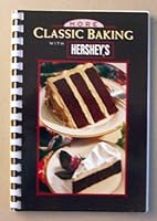 More Classic Baking with Hershey's 0934474818 Book Cover
