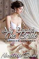 My Friend The Bride 1533527075 Book Cover