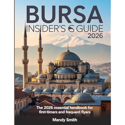 Bursa Insider's Guide 2026