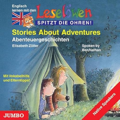 Stories About Adventures: Abenteuergeschichten: Mit Vokabelhilfe und Elterntipps! (Leselöwen)