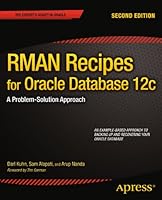 RMAN Recipes for Oracle Database 12c-A Problem-Solution Approach 8132212665 Book Cover