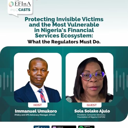 Protecting Invisible Victims and the Most Vulnerable in Nigeria&rsquo;s Financial Services Ecosystem: What the Regulators Must Do