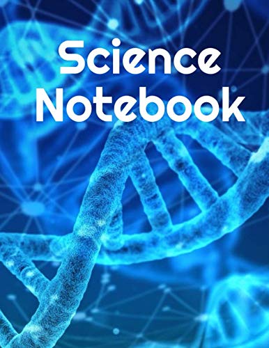 Science Notebook: DNA Double Helix Design: 200 pages, College-Ruled Pages, 8.5 x 11 inches, STEM STEAM Notebook for recording Science Notes and Experiment Findings