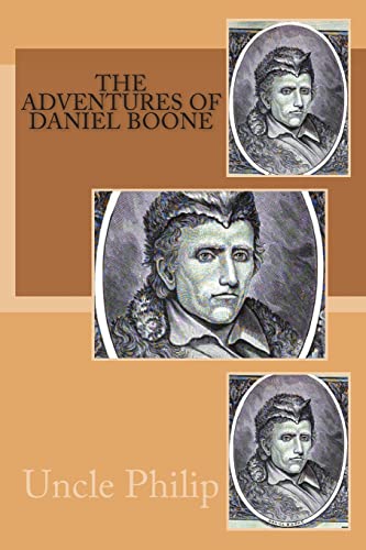 The Adventures of Daniel Boone 1500607274 Book Cover